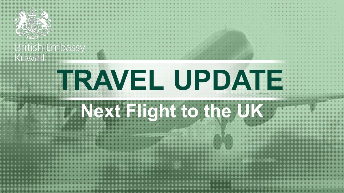 ukinkuwait's tweet photo. #Update @MOFAKuwait has confirmed the next flight to UK will be at 0630 on Friday 27/03. Although dealing with very high volumes of calls, @KuwaitAirways are taking passenger details on 171 or message their WhatsApp 96522200171 https://t.co/kA6nuv1MVO