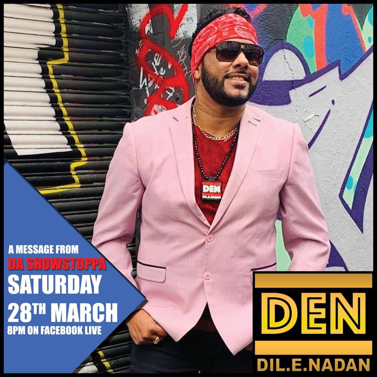 Tune in on Saturday 28th March for a live message from Da Showstoppa via his Facebook page. Please share with all your friends and family. #ourmessage #dilenadan #prayers