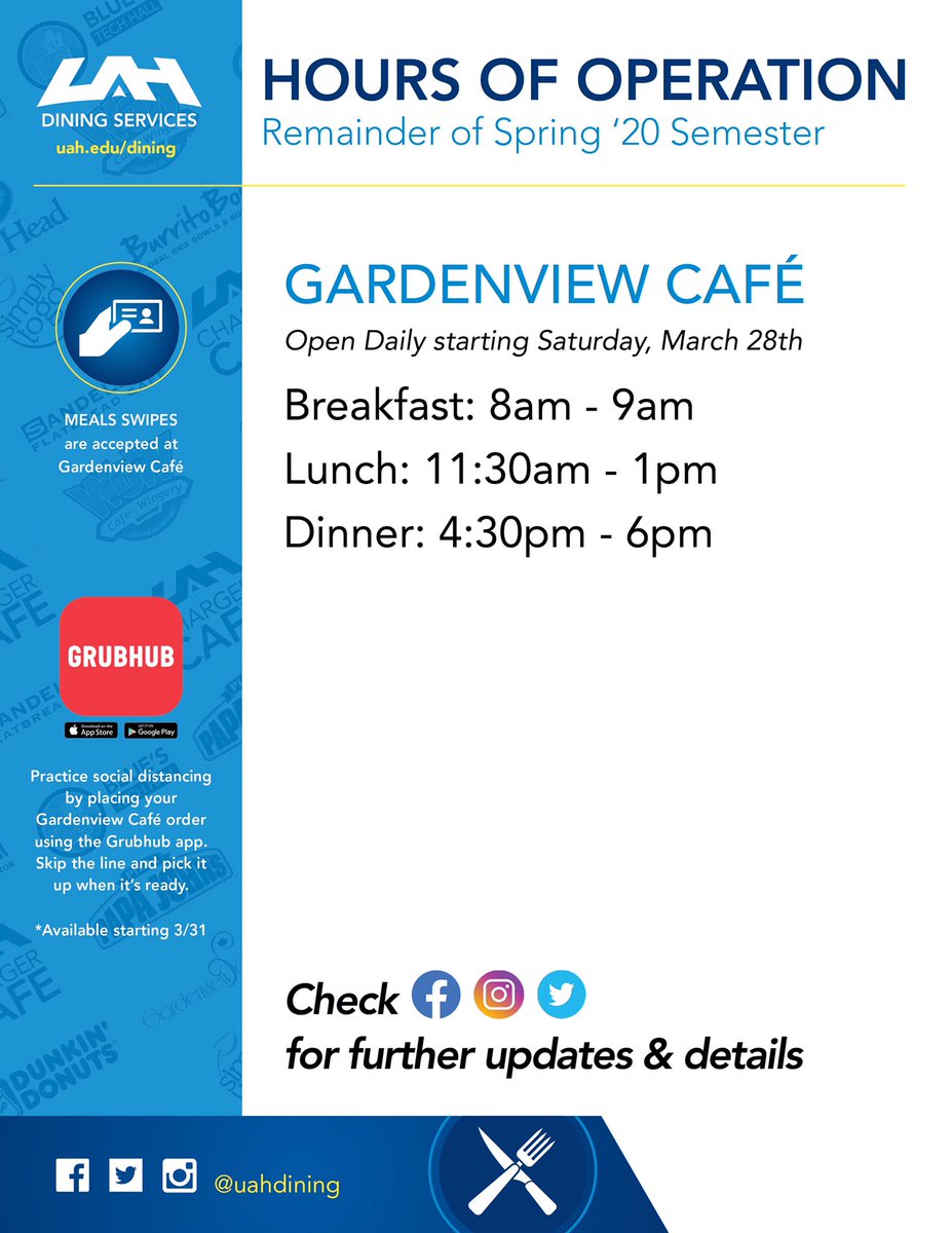 Here are the hours we have updated going into Spring Break and for the remainder of the semester or until further notice. #uahuntsville #uahdining #grubhub