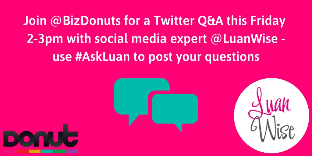 OffersDonut's tweet photo. .@BizDonuts is hosting a twitter Q&amp;A with social media expert @LuanWise this Friday 2-3pm. If you want #socialmedia tips and advice post your question using #AskLuan https://t.co/qhobcF7SFy
