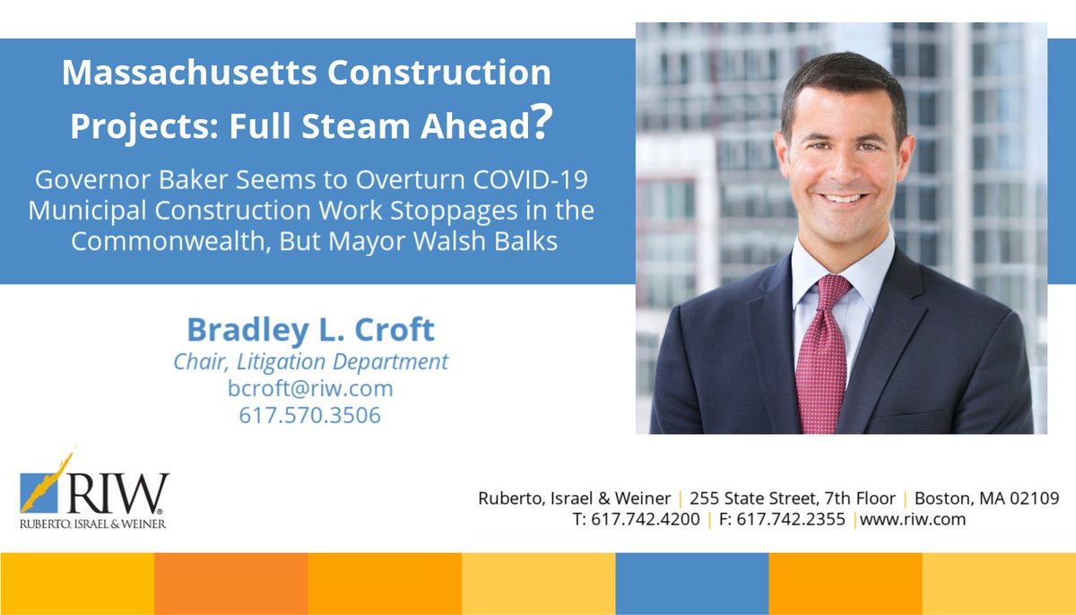 riwlaw's tweet photo. Massachusetts Construction Projects: Full Steam Ahead? Governor Baker Seems to Overturn COVID-19 Municipal Construction Work Stoppages in the Commonwealth, But Mayor Walsh Balks: https://t.co/3pJjiI8BsJ @attybradcroft https://t.co/YGAaUbuKjW