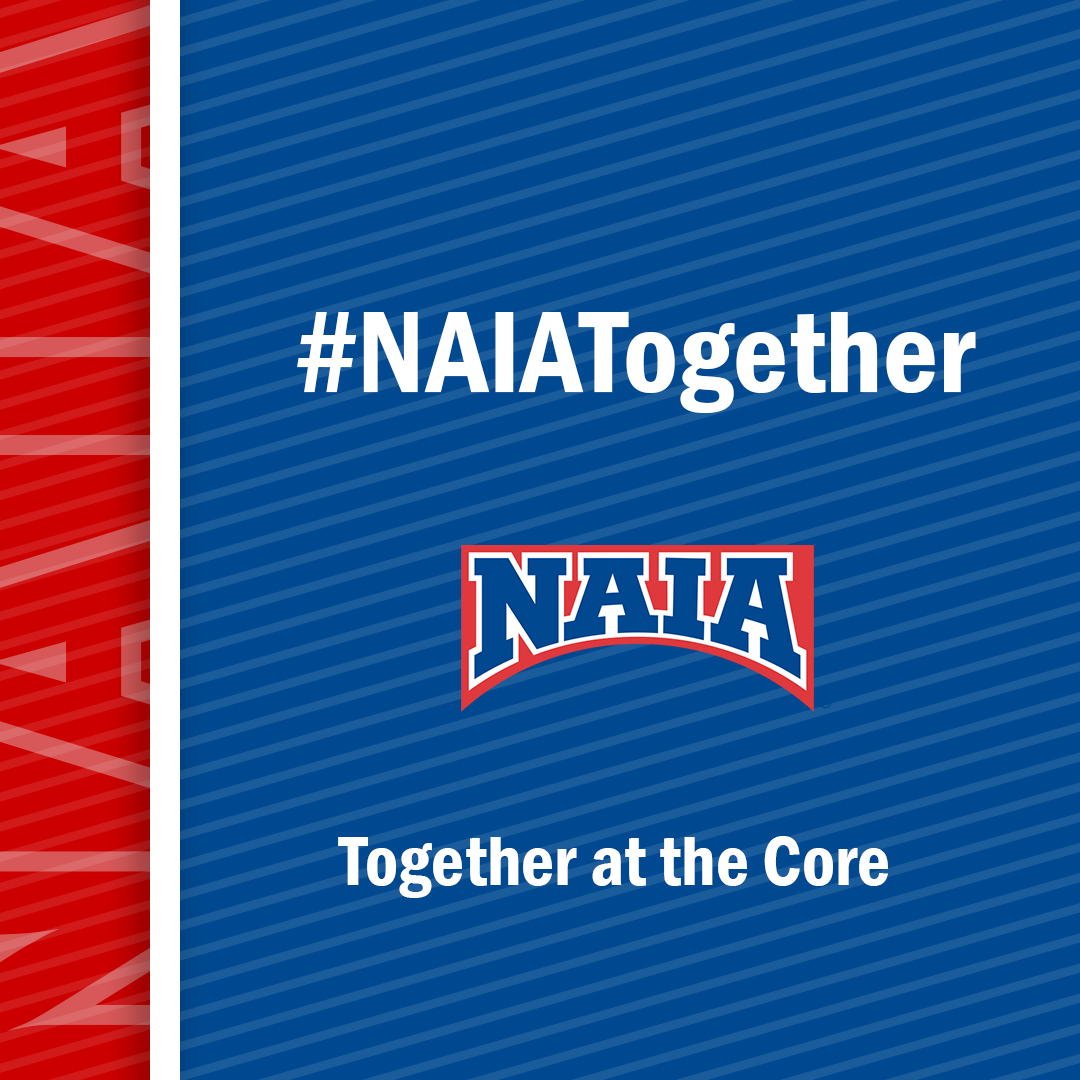 Student-Athletes, Coaches, AD’s and NAIA family. During these difficult times, we are reaching out to you in this time of uncertainty and encourage you to share. Make sure to use #NAIATogether for all to see "NAIA Together at the Core".