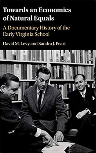 Our 11th Book is David M. Levy & Sandra J. Peart’s “Towards an Economics of Natural Equals: A Documentary History of the Early Virginia School” https://www.cambridge.org/core/book... href=