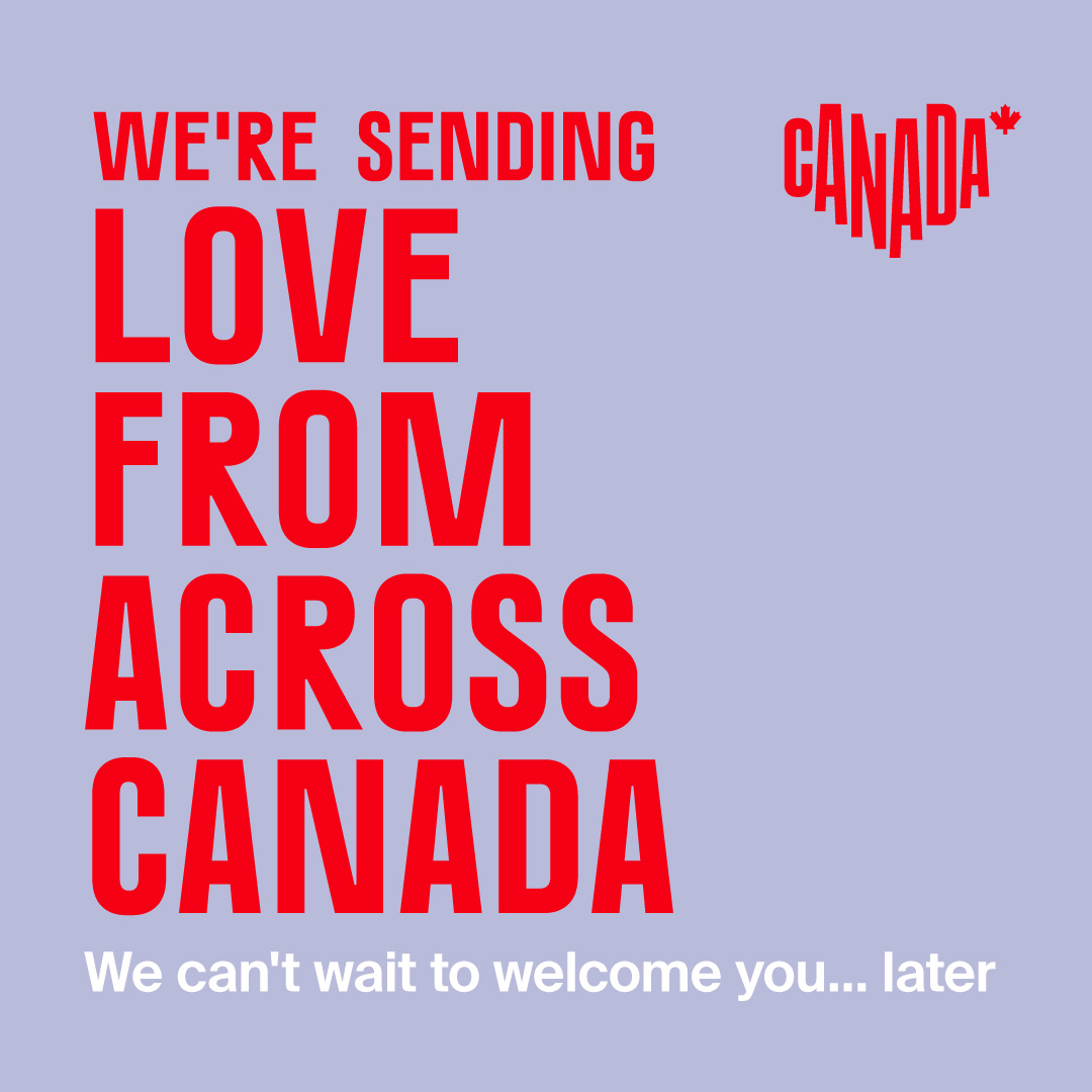 The world is facing difficult times & now is not the time to travel. Wherever you are, we are sending our love from Canada. Stay safe & we look forward to welcoming you to Canada... later. For updated government information, please consult the link in our bio. #ForGlowingHearts