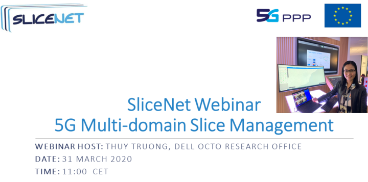 SliceNet_5G's tweet photo. Registration is still open for our third 5G Network Slicing Webinar on Tuesday, 31st March, 11am CET - Dr. Thuy Truong from Dell EMC presents '5G Multi–Domain Slice Management'.
https://t.co/OX3Is16HHr
#5G #networkslicing #SliceNetwebinar #FCAPS #ICT #H2020 @5GPPP https://t.co/u7eBOHZZ98