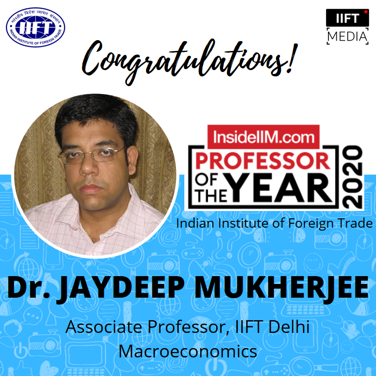 iift_official's tweet photo. Dr. Jaydeep Mukherjee @jaydeepm74 , Associate Professor at @iift1963 Delhi (Macroeconomics) has been conferred the award 'InsideIIM Professor Of The Year at IIFT Delhi'. https://t.co/fKi0ufgcN2 @InsideIIM https://t.co/o9EuvCs7w2