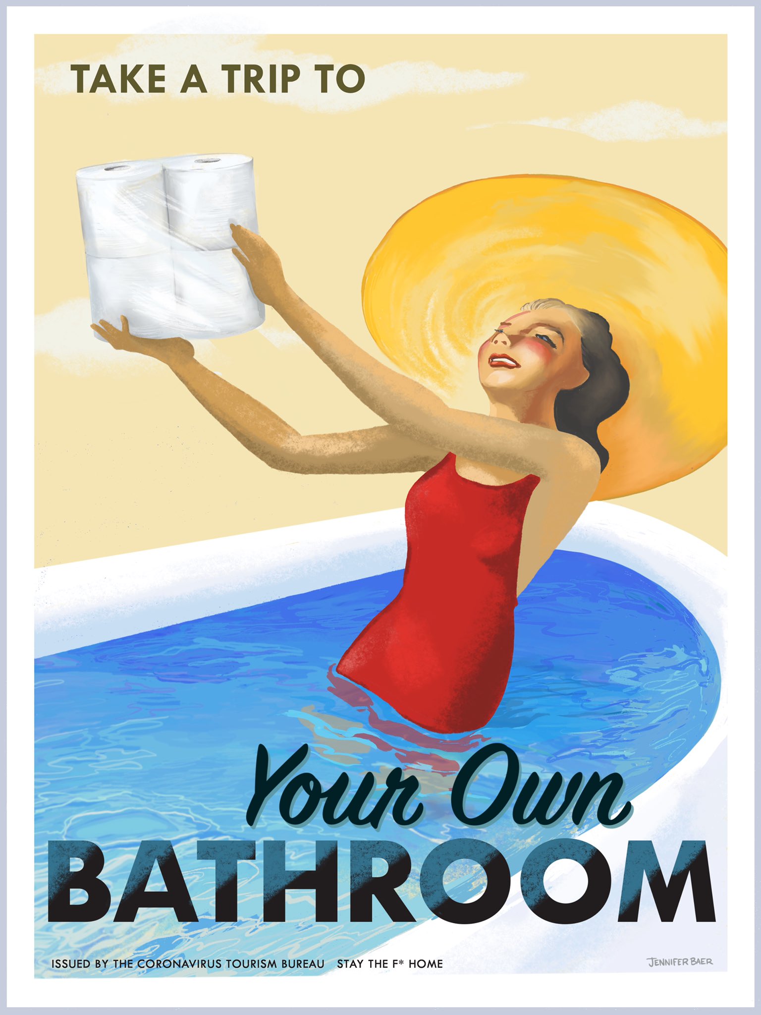 Illustration that looks like a vintage travel poster. It says "take a trip to your own bathroom" with a picture of a woman in a red bathing suit in her bathtub, holding up some rolls of toilet paper.