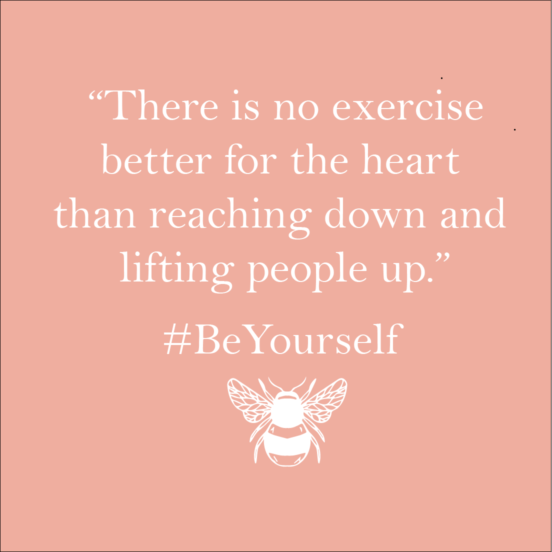 Never has this been more important.

Take the time to check in with friends &amp; family, lift each other up in these uncertain times.

#BeYourself #BeKind
