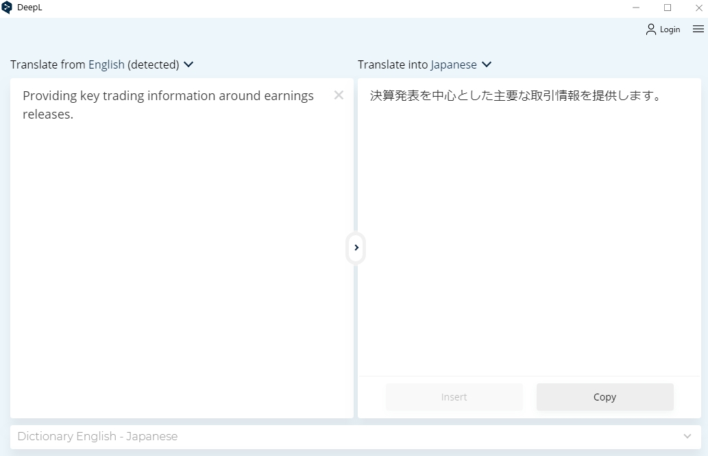 Googleよりも翻訳精度が高いみたい。デスクトップアプリをDLすれば、翻訳したい箇所を選択して「Ctrl + C」の2回押せば起動して翻訳してくれます。

日本語対応したAI活用「DeepL翻訳」を使ってみた、自然な翻訳の精度がスゴイ - Engadget
japanese.engadget.com/jp-2020-03-23-…

DeepL
deepl.com/home