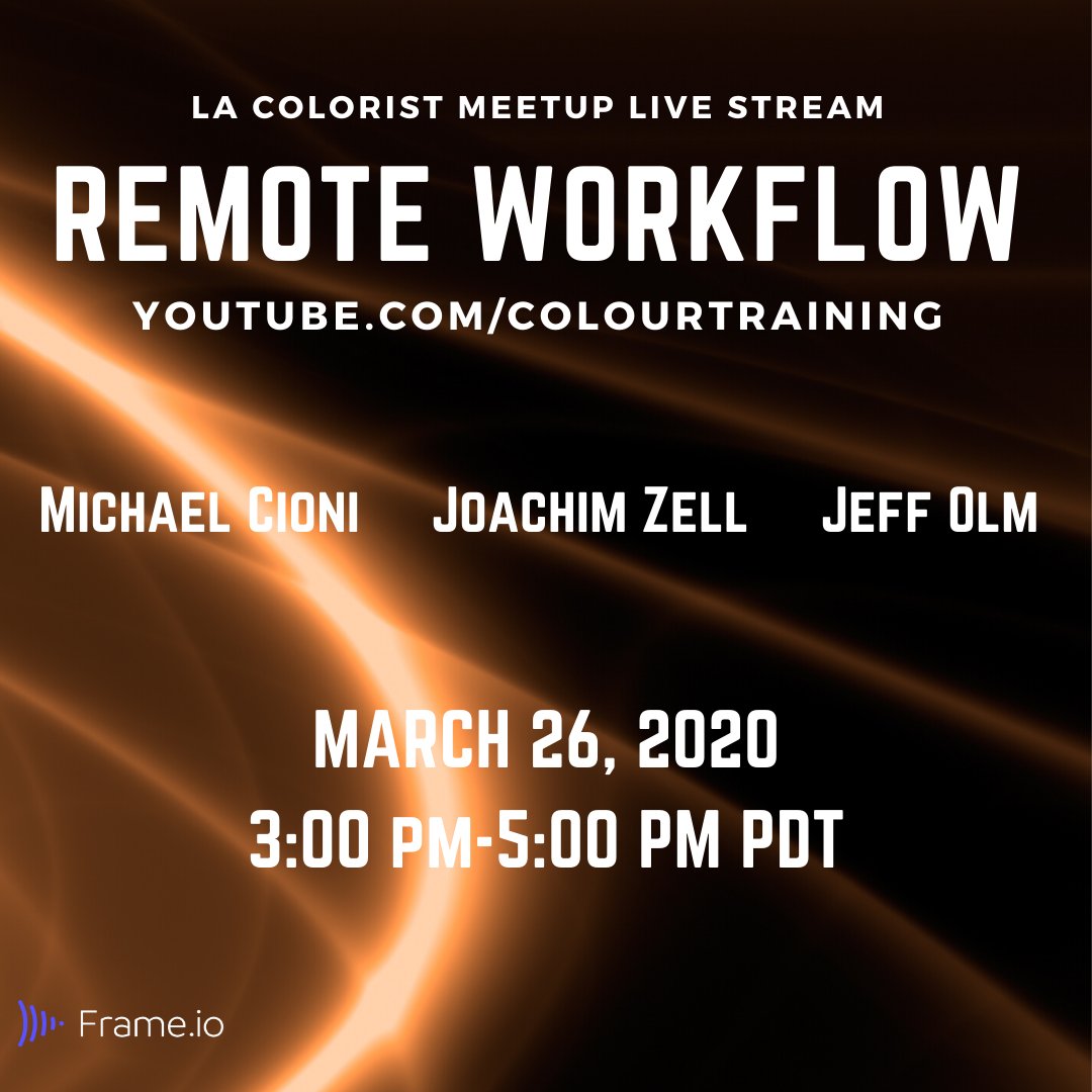 TODAY: LA Colorist Meetup Live Stream on “Remote Workflow” - 'How can we work better remotely?'

Michael Cioni and Joachim Zell, EFILM VP of Technology, will be joined by industry veteran Jeff Olm. 

3:00 pmPST
Register: bit.ly/2J5SvEx
<a href="/TheFrameLab/">The Frame Lab 🇬🇧🇵🇰🇪🇺🇩🇪</a> @coloristmeet