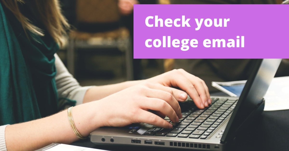 For all the latest news and updates, remember to check your college email.