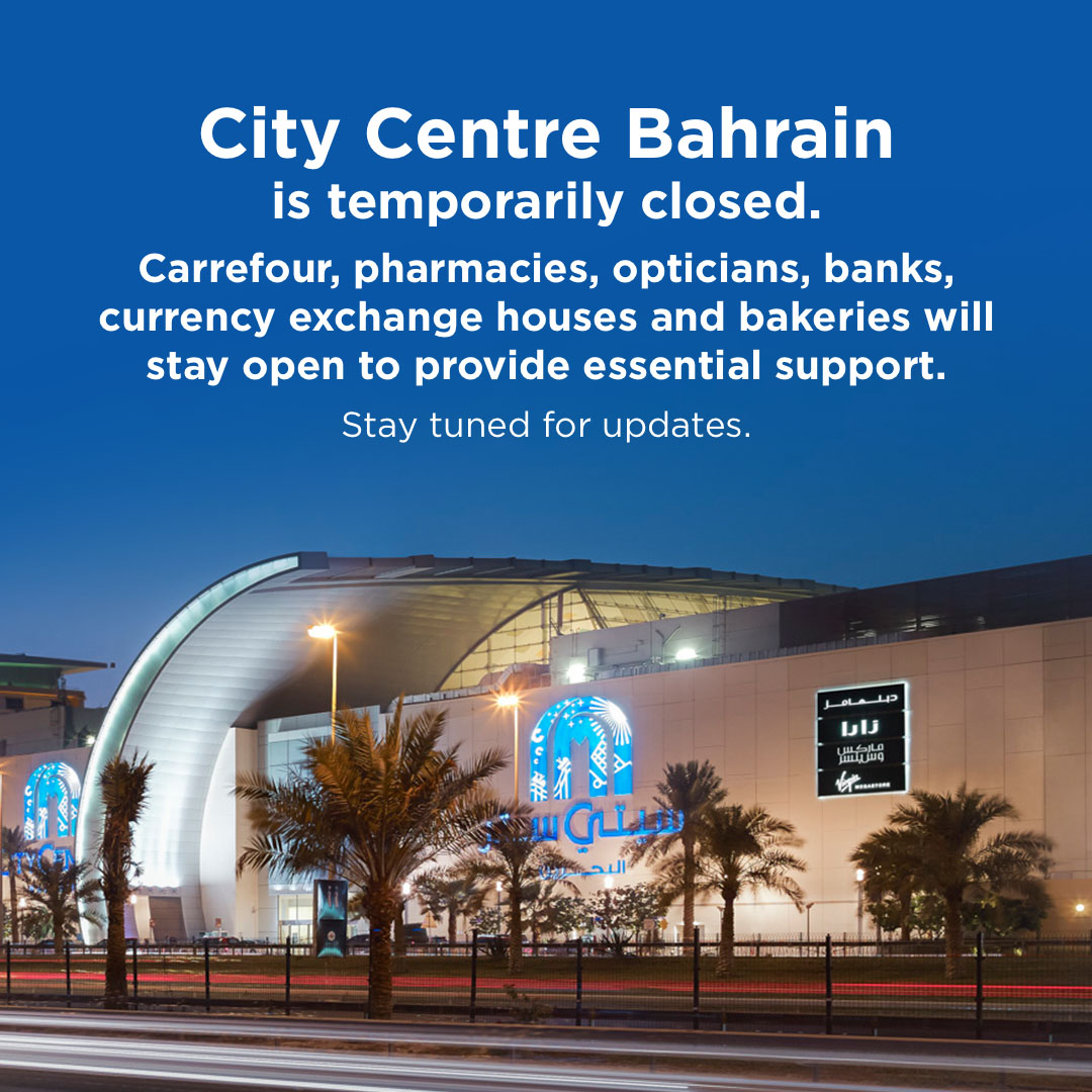 CityCtrBahrain's tweet photo. In accordance with the government's mandate to close shopping malls and our commitment to the health of our employees and customers, #CCBahrain will be temporarily closed with the exception of Carrefour, Pharmacies, Opticians, Banks, Currency Exchange & Bakeries #Bahrain https://t.co/WDw2GaPbeW