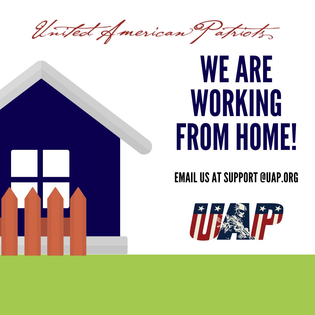 United American Patriots Uap Inc On Twitter We Are Doing Our Part To Flattenthecuve Are Working For Our Warriors From Home If You Have Tried To Reach Us At The Office