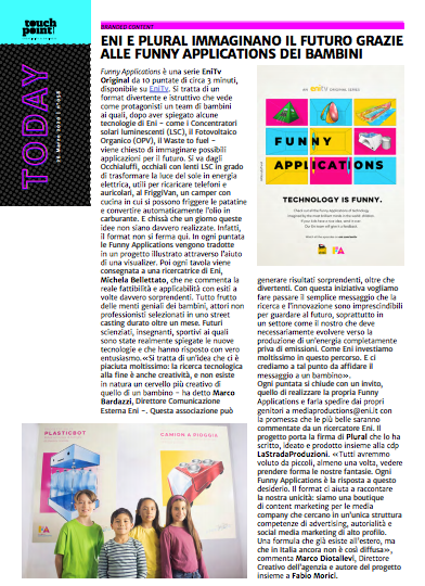 Pluralagency's tweet photo. #Touchpoints parla del nostro progetto di branded content per #EniTV. #FunnyApplications è un format di 10 puntate che vede come protagonista la fantasia dei bambini.
#astorybyplural https://t.co/YPuBgKSLvo