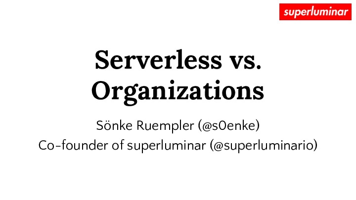 ConfluxHQ's tweet photo. [Slides] #Serverless vs. Organizations - @s0enke @superluminario @slidrio: "how serverless forces us to *un*learn"  https://t.co/CRQvRpGo71 https://t.co/xIIBxJRKR3