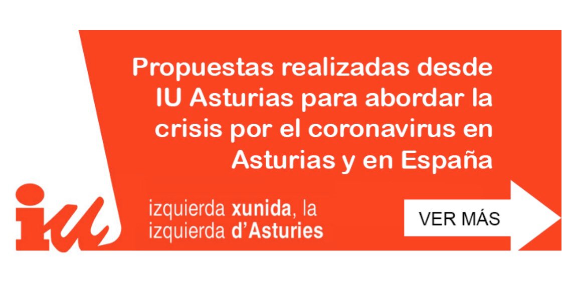 iuasturias's tweet photo. Propuestas de IU Asturias para abordar la crisis por el coronavirus en #Asturias y en #España. En el enlace podrás conocer en detalle las medidas que hemos promovido para dar respuesta a los retos médicos, sociales y económicos consecuencia del #COVID19 https://t.co/sT6jHn3Zux https://t.co/rgOAxbz2OI