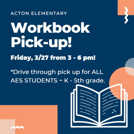 Don’t forget...tomorrow from 3-6 PM, we will have workbook pick up at AES! Please do not get out of your car. This will be a drive-through process. Please bring your own pen or pencil for sanitary reasons to fill complete a short form. Remember, this is for ALL students! #BeActon