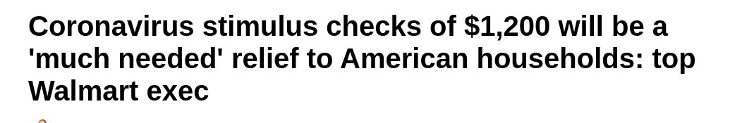 Coronavirus stimulus checks of $1,200 will be a 'much needed' relief to American households: top Walmart exec
