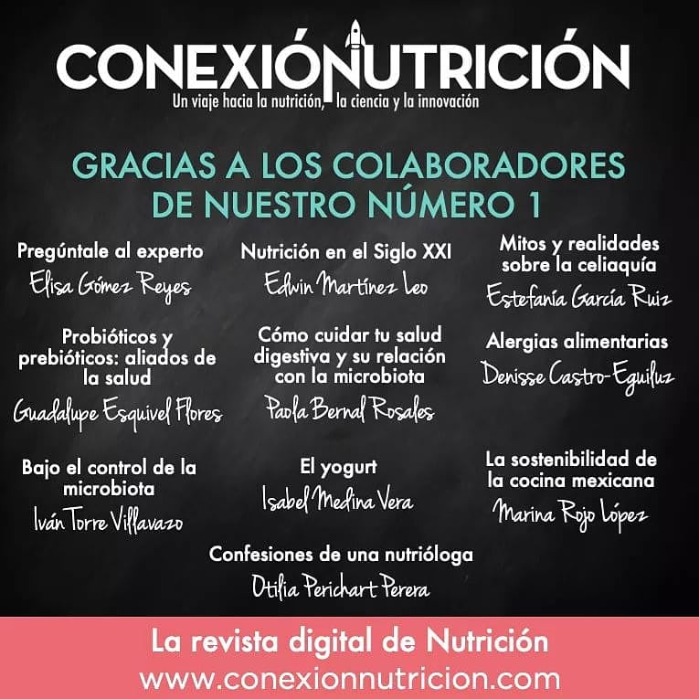 En nuestro primer número tuvimos el gran gusto de contar con excelentes colaboradores quienes han compartido no sólo sus conocimientos, sino también el gusto y pasión por la nutrición.
MUCHAS GRACIAS!
Puedes adquirir tu revista digital en conexionnutricion.com

#QuedateEnCasa