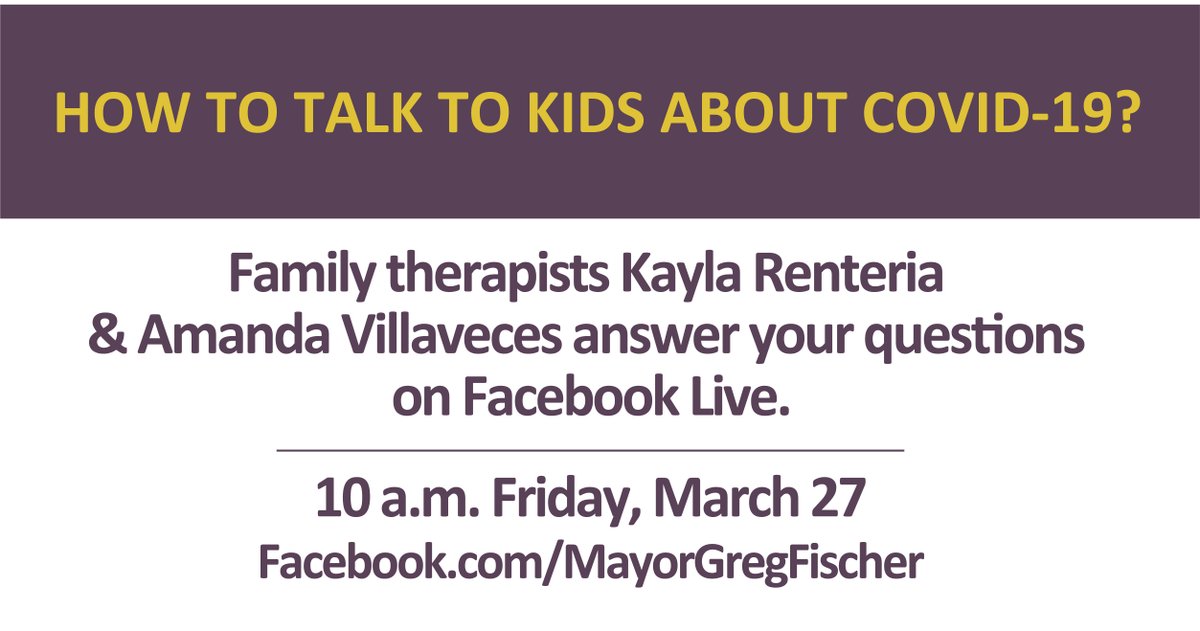 GregFischerLou's tweet photo. This is a difficult time for families across our city, state &amp; world. We'll have mental health experts offering advice on Facebook for talking to kids about COVID-19 at 10 a.m. Friday (3/27). https://t.co/31eCvZmaxf https://t.co/MoRjl6DHTU