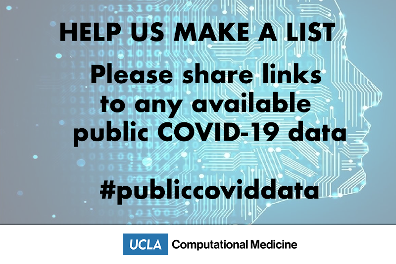 CompMedUCLA's tweet photo. Attention Research Community: Please share links to any available public COVID-19 data with tag #publiccoviddata.  @CompMedUCLA will make a list. https://t.co/Ry9KHHDUUf