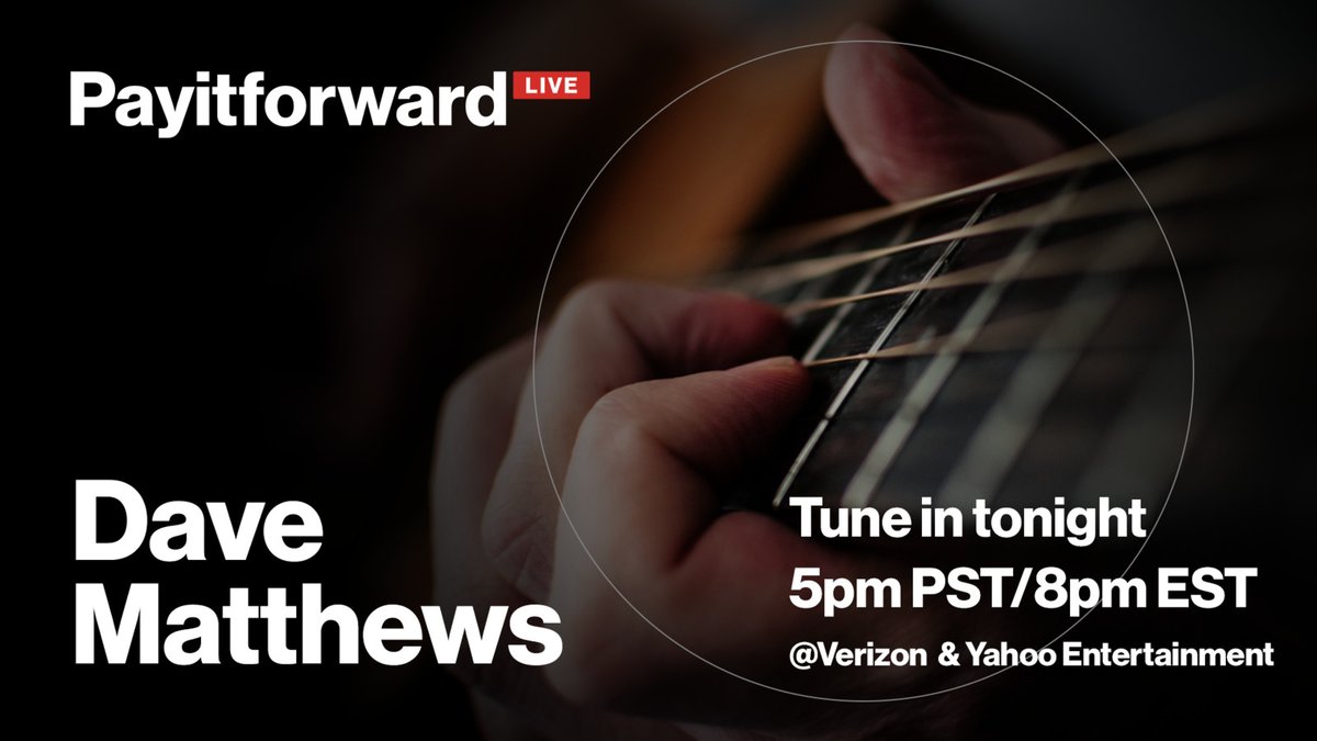 Let’s tune in together to support small businesses with #PayItForwardLIVE, from our partner Verizon. First up, @davematthewsbnd live from his living room tonight on @Verizon’s Twitter and Yahoo.com/entertainment.