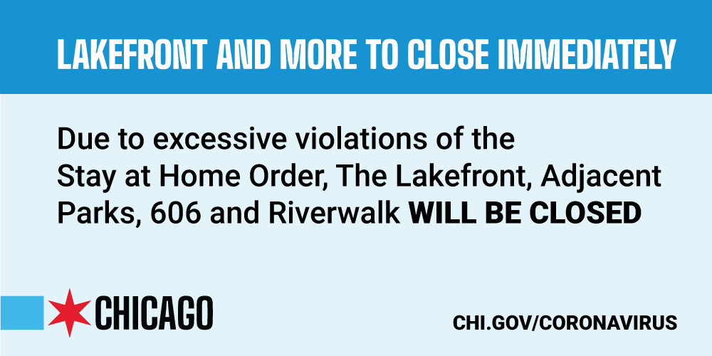 This is not a vacation.

While most of our residents understand this, some have refused to listen. So for the good of the city, we are immediately closing high-traffic areas of the city until further notice. 

#StayHomeSaveLives 
#FlattenTheCurveChi