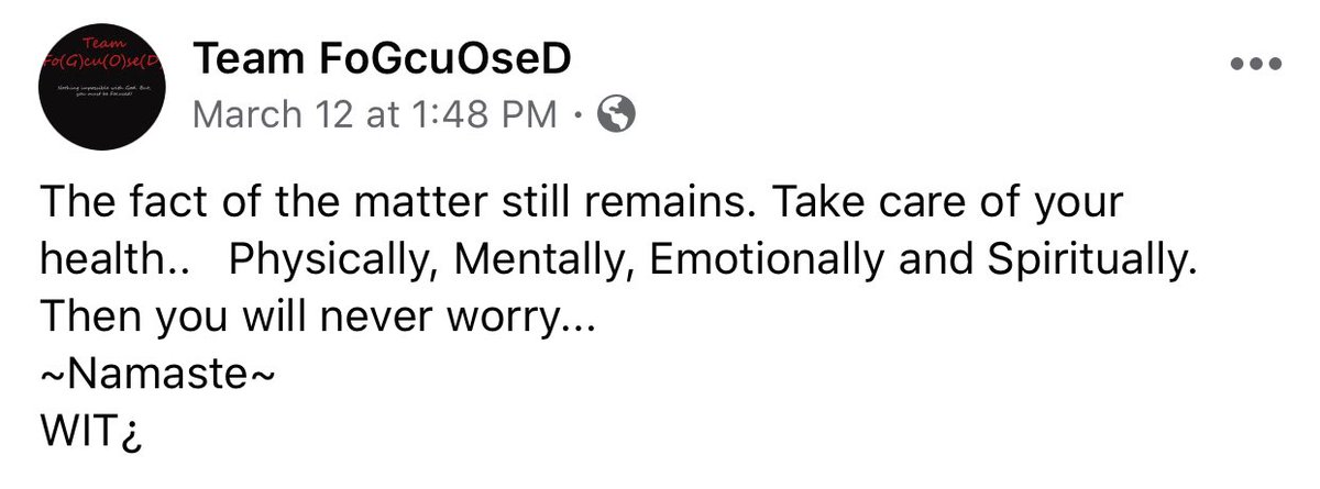 The fact of the matter still remains. Take care of your health..   Physically, Mentally, Emotionally and Spiritually. Then you will never worry...
~Namaste~
WIT¿
facebook.com/FoGcuOseD/