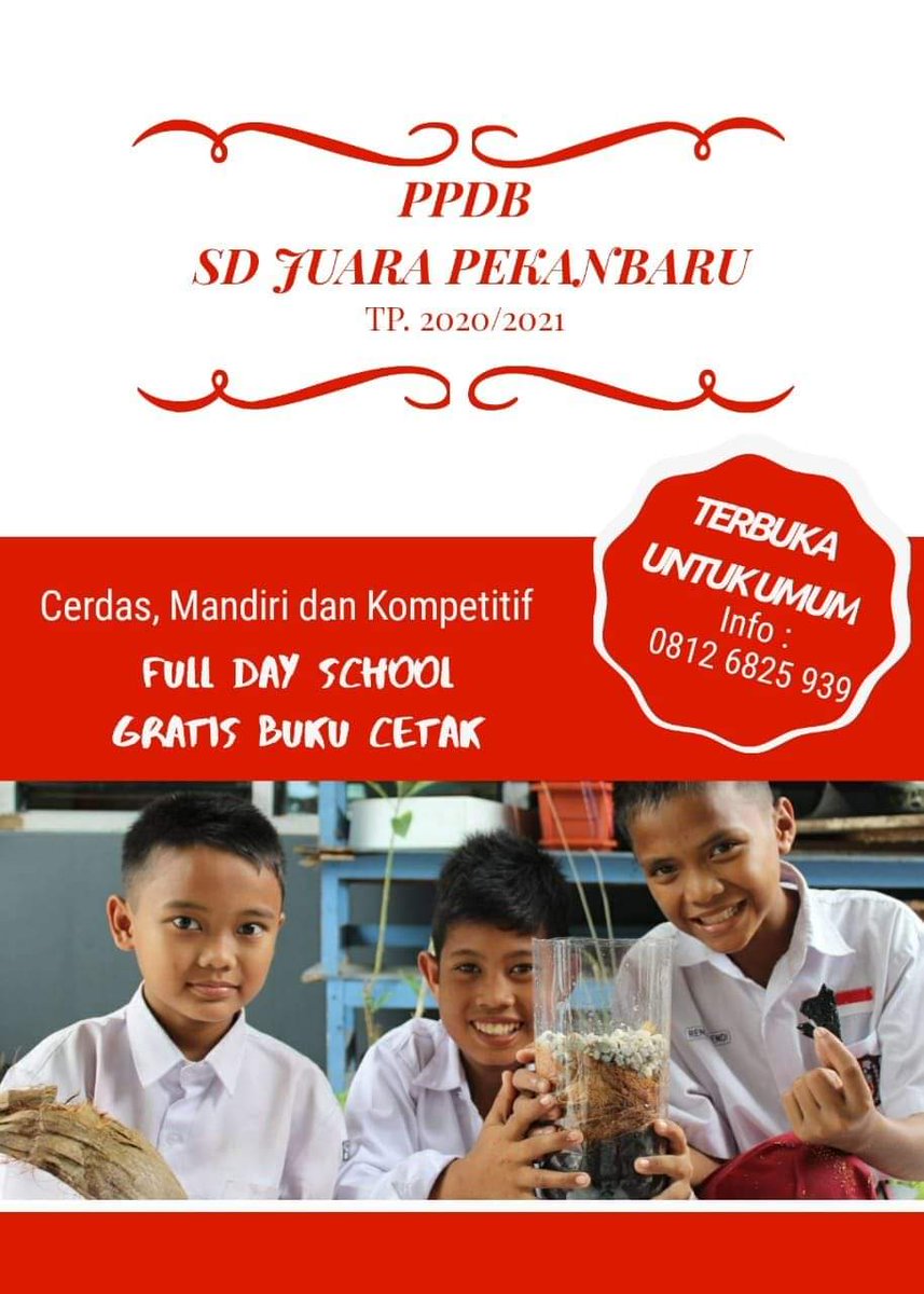 PENERIMAAN PESERTA DIDIK BARU (PPDB) SD JUARA PEKANBARU
TP 2020/2021

📚 Kurikulum 2013 dan Multiple Intellegent
📚 Tilawah Tahfidz Qur’an (TTQ)
📚 Core Value JUARA (Jujur, Ulet, Aktif, Religius, Amanah)

Further Info:
wa.me/6281371701886 bit.ly/Daftar-SDJuara…