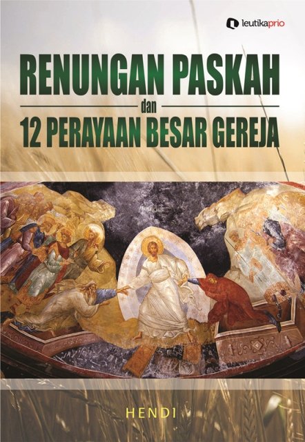 leutikaprio's tweet photo. Dear Leutikans, Telah terbit #BukuBaru di https://t.co/bWyOZ1MI0n berjudul Renungan Paskah dan 12 Perayaan Besar Gereja karya Hendi https://t.co/WsIYm2e5CQ