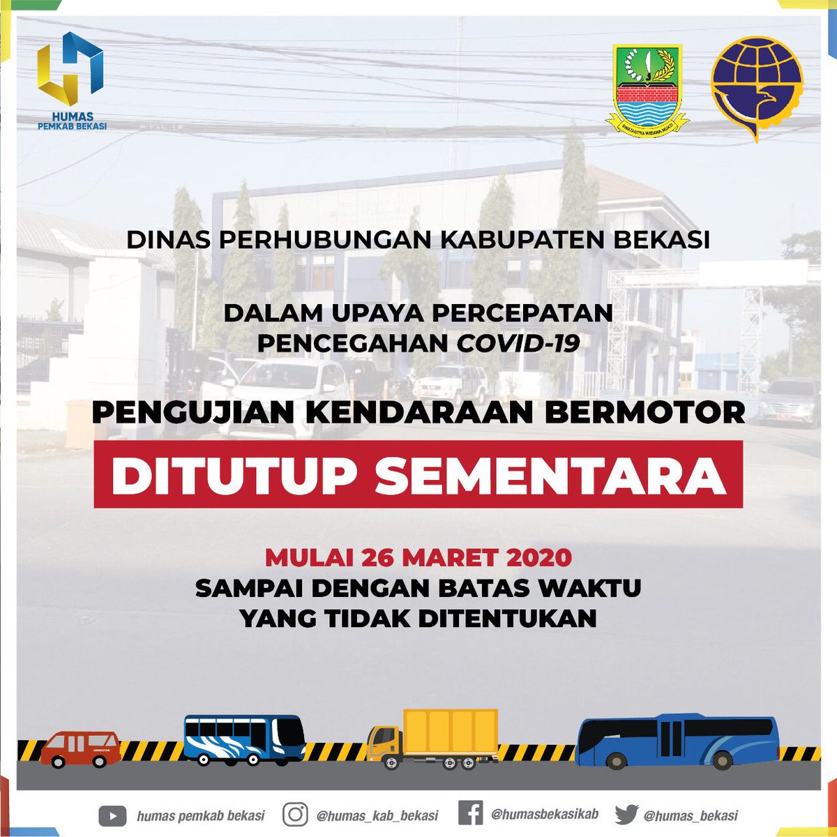 Pengumuman Dinas Perhubungan Kabupaten Bekasi :

Dalam upaya percepatan pencegahan Covid-19. Pengujian Kendaraan Bermotor DITUTUP SEMENTARA. Mulai 26 Maret 2020 sampai dengan batas waktu yang tidak ditentukan

<a href="/ekasupriatmaja/">Eka Supria Atmaja</a> <a href="/atcskabbekasi/">ATCS KAB.BEKASI</a>