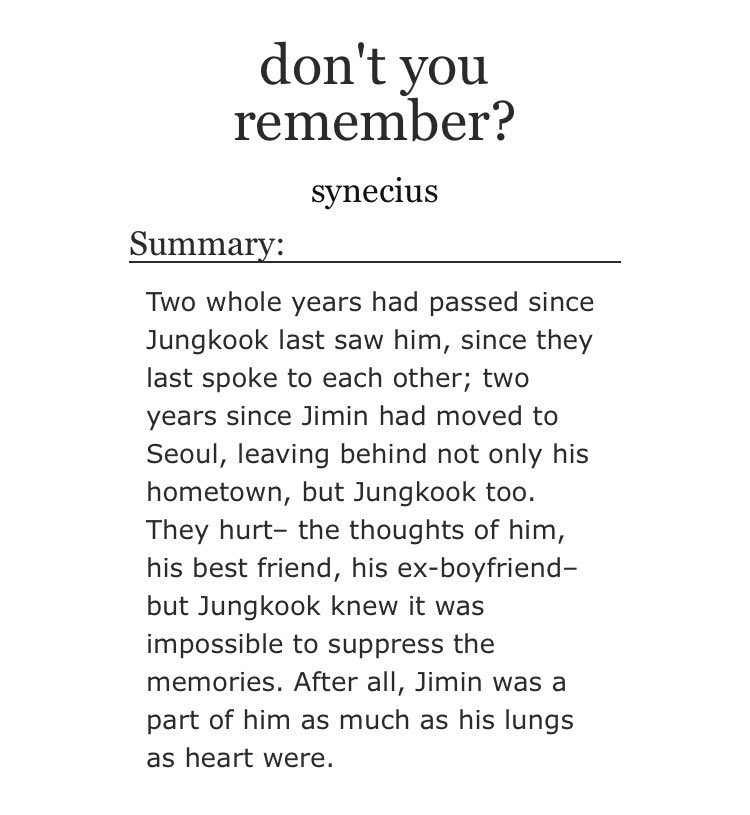 ➳「 don't you remember? 」‧₊˚࿐< link:  http://archiveofourown.org/works/11385519  > ♡︎ - childhood friends to lovers to ex-lovers ♡︎ - post-break up ♡︎ - memories ♡︎ - angst, fluff and smut ♡︎ - happy ending