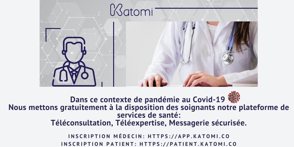 KatomiOfficial's tweet photo. In this context of the #Covid19 pandemic, we are giving healthcare professionals free access to our health services:
Teleconsultation, Telexpertise and a Secure Messaging service.
Subscribe now:
Doctors: https://t.co/2tybzRXObD
Patients: https://t.co/sPMX9taQSh https://t.co/zpltPMPmLS