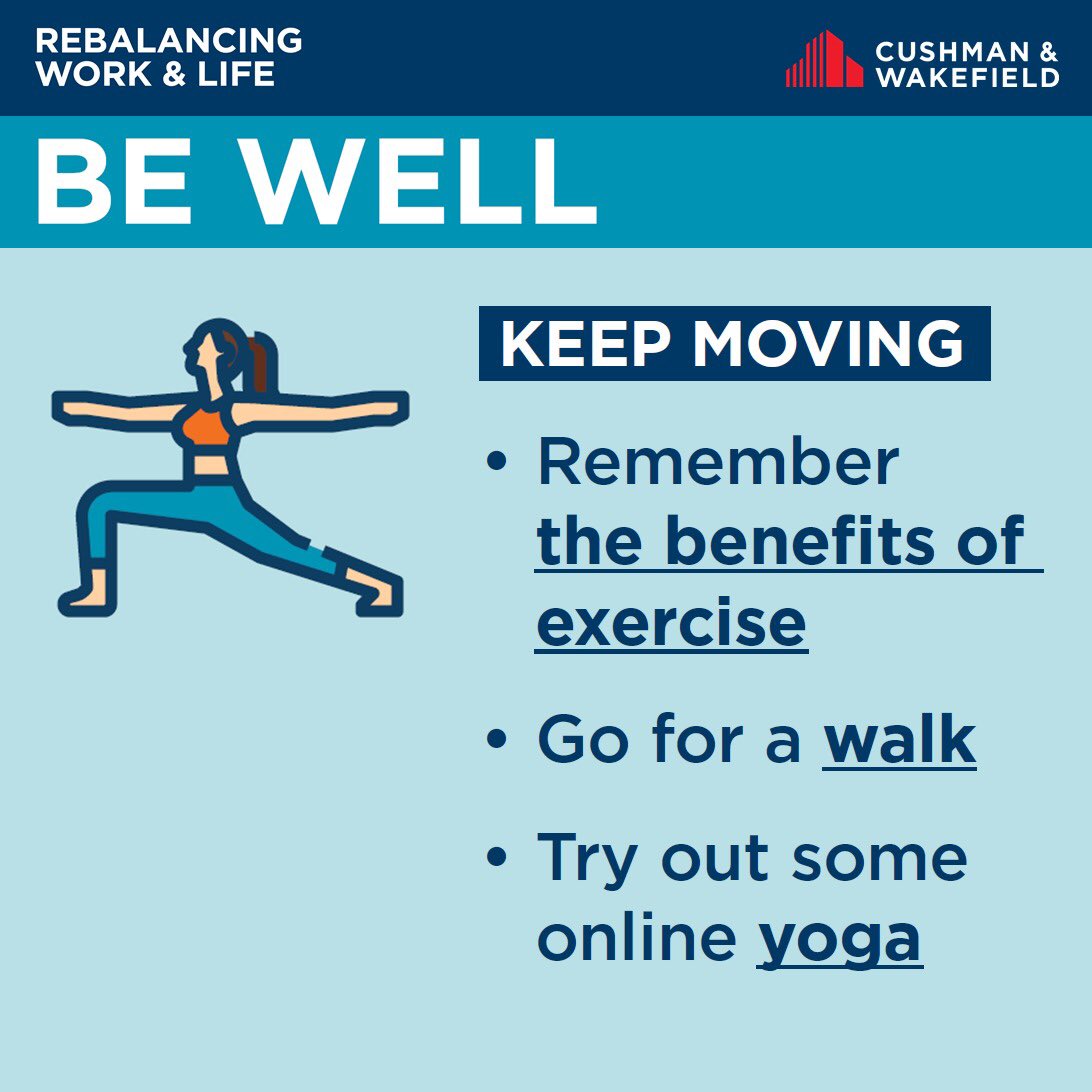 Rebalancing Work &amp; Life -BE WELL: take breaks, turn it off, eat well, keep moving 
#homeworking #workfromhome <a href="/cushwake/">Cushman & Wakefield</a>