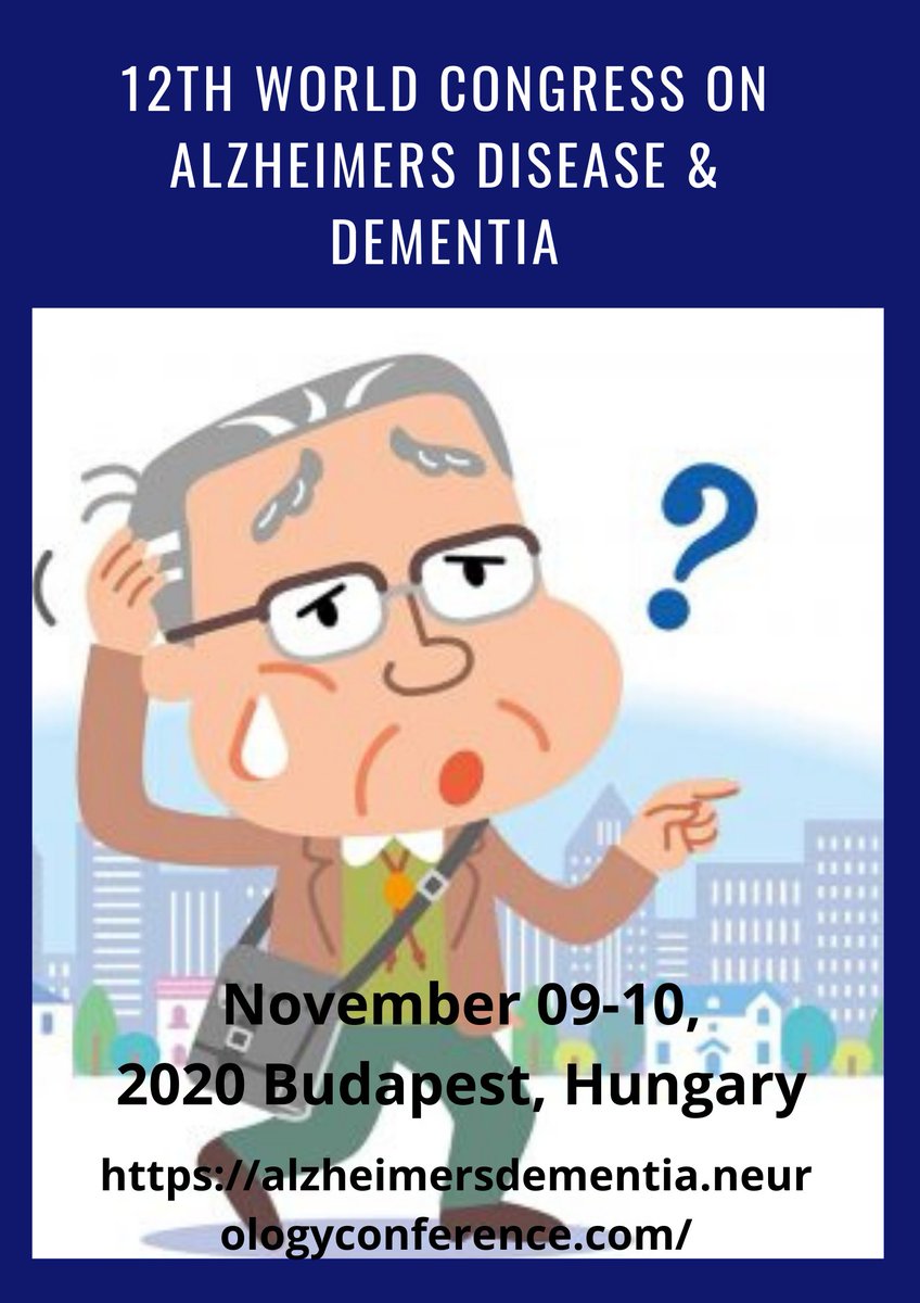 GellarKate's tweet photo. #12th_World_Congress_on_Alzheimers_Disease_&amp;_Dementia
Scheduled on #November 09-10, 2020 at #Budapest, #Hungary https://t.co/vMxQgTvfet