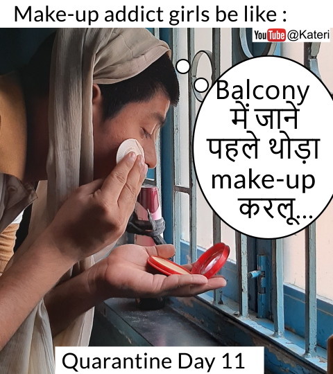 sagar_kateri91's tweet photo. दारू-सिगरेट addiction एकबार चला जाये...
पर makeup ना बाबा ना!!!
#LockdownStories #QuarantineStories #MakeupStories #GirlsDuringQuarantine #kateriMemes https://t.co/9hochVVyxQ