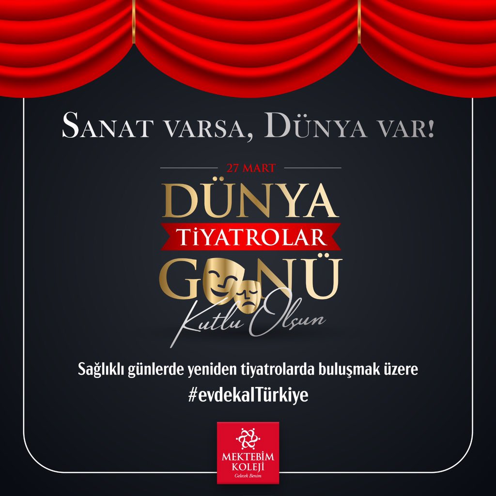 Sağlıklı günlerde yeniden tiyatrolarda buluşmak üzere #evdekalTürkiye 27 Mart Dünya Tiyatrolar Günü Kutlu Olsun #Mektebim #GelecekBenim #dünyatiyatrolargünü