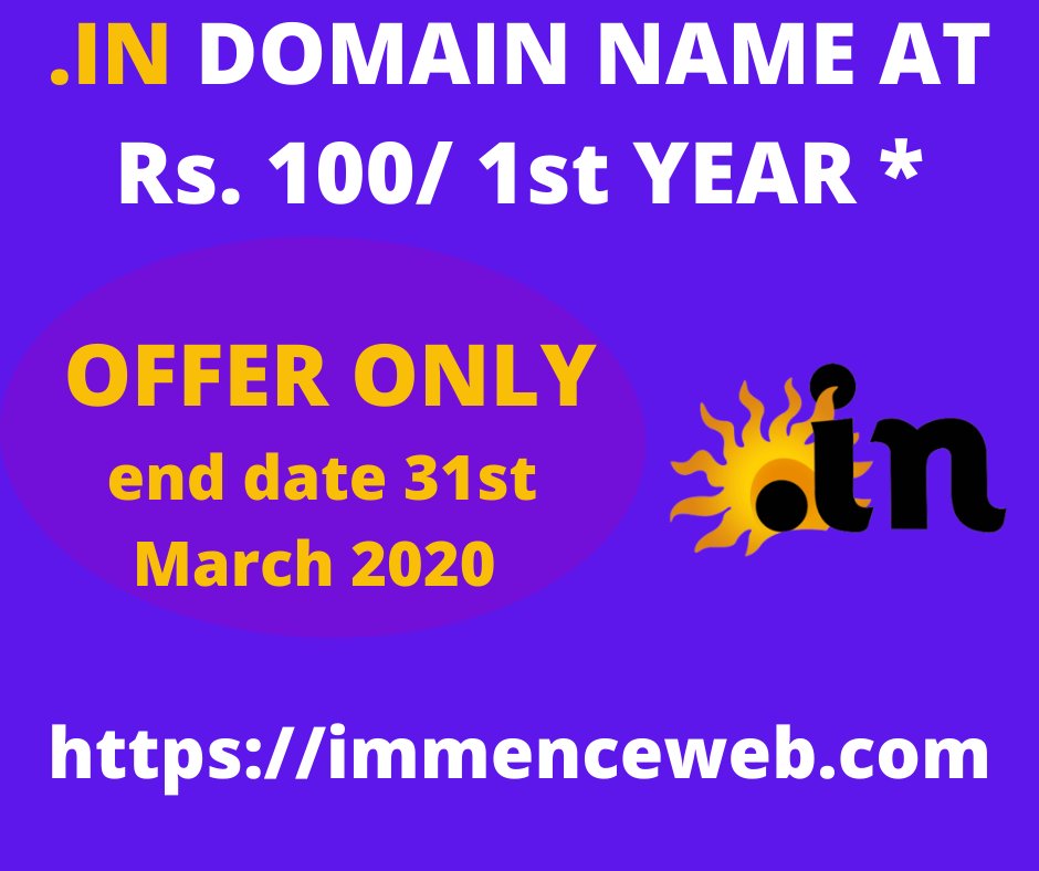 .IN DOMAIN NAME AT Rs. 100 /1st YEAR OFFER ONLY VALID DATE 31ST MARCH 2020, immenceweb.com
#Domian #domains