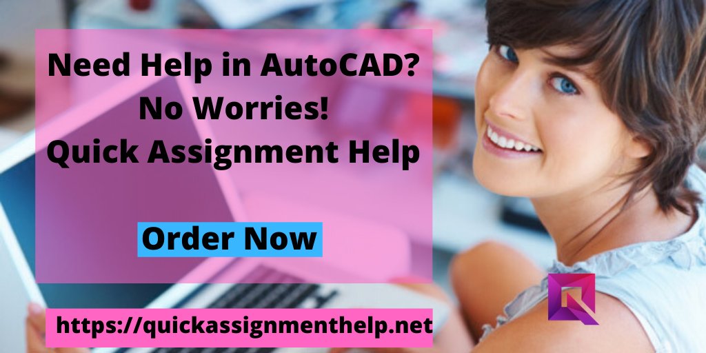 quickassignhelp's tweet image. Want help in AutoCAD Design?Quick Assignment Help has experienced professional of AutoCAD who can help to teach and solve assignment. For more details visit online website and talk to customer executive.. #AutoCADassignmenthelp #assignmenthelp #designhelp
quickassignmenthelp.net