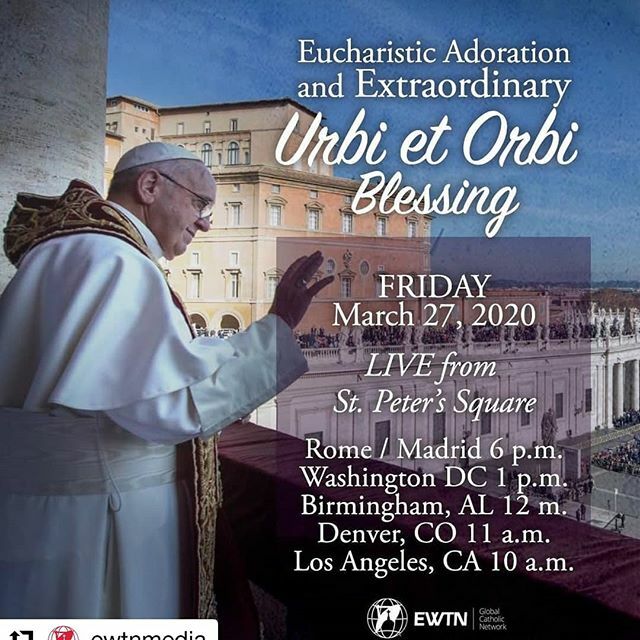 stpeterparish's tweet photo. Reminder: Today Friday March 27 @ Noon 
#Repost @ewtnmedia
• • • • • •
FRIDAY at 1 p.m. ET - The Holy Father usually gives the Urbi et Orbi blessing on Christmas and Easter, but, in light of the COVID-19 pandemic, is extending a special opportunity for a plenary indulgen… https://t.co/vJ7fr3Lx5J