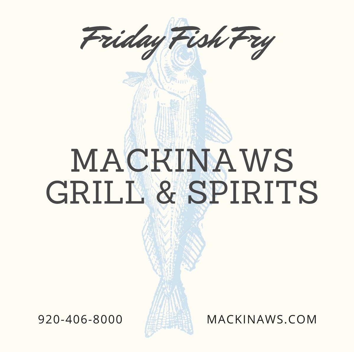 Happy Friday Fish Fry! Keep the favorite tradition! Order Lake Perch, Pan-fried Walleye, Fish &amp; Chips or even Cedar-Planked Salmon or Baked Cod. Visit mackinaws.com or call us at 920-406-8000 to place an order. Thank you for your continued support. #mackinaws