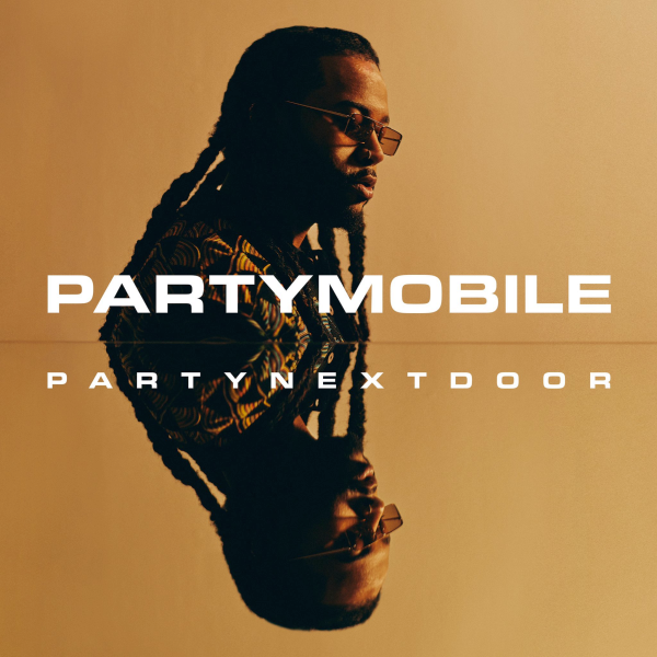 PARTYNEXTDOOR Partymobile Tracklist (Album Stream)