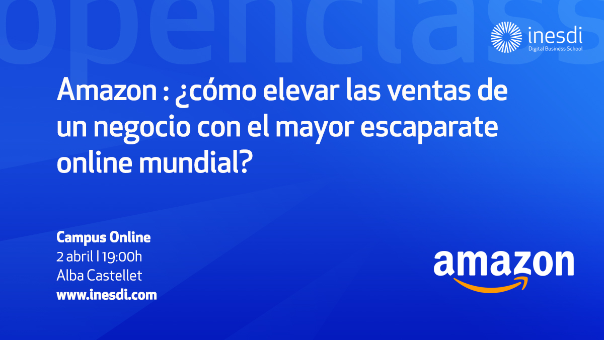 Inesdibts's tweet photo. ¿Quieres aprender a elevar las ventas de cualquier tipo de negocio con Amazon, el mayor escaparate online mundial? 📦 Esta es tu #Openclass. @AlbaCastellet te espera el próximo jueves en #CampusOnline. Inscríbete aquí. 👉 https://t.co/Dg7phNBT9Y
#YoMeQuedoEnCasa #YoAprendoenCasa https://t.co/5voNP4PSbf