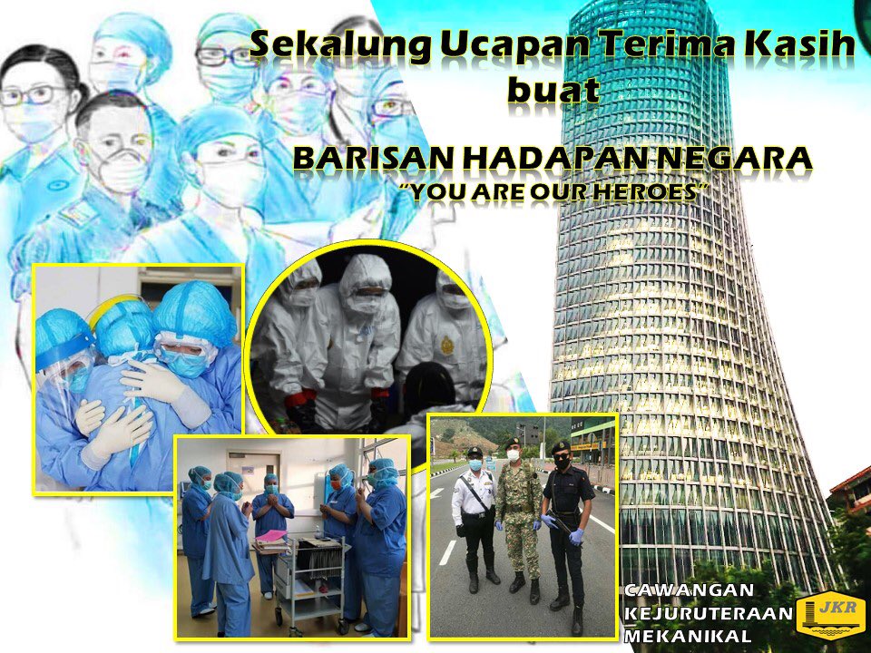 JKR_CKM's tweet photo. Terima Kasih Barisan Hadapan Negara "Frontliners" COVID-19. Anda semua telah bergadai nyawa menjalankan tanggungjawab tanpa mengenal erti penat dan lelah. Kami mendoakan agar kesemua “Frontliners” sentiasa dilindungi dan selamat.

Anda semua adalah WIRA di hati kami!

#COVID19 https://t.co/Xp8GaaktzE