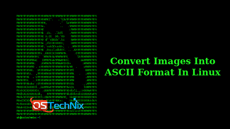 ostechnix's tweet photo. How To Convert Images Into ASCII Format In Linux #jp2a #ascii #jpeg #jpg #png #opensource #ImageConversion #Linux #CLI https://t.co/iqnknE4ovK https://t.co/DC5FN28cpG