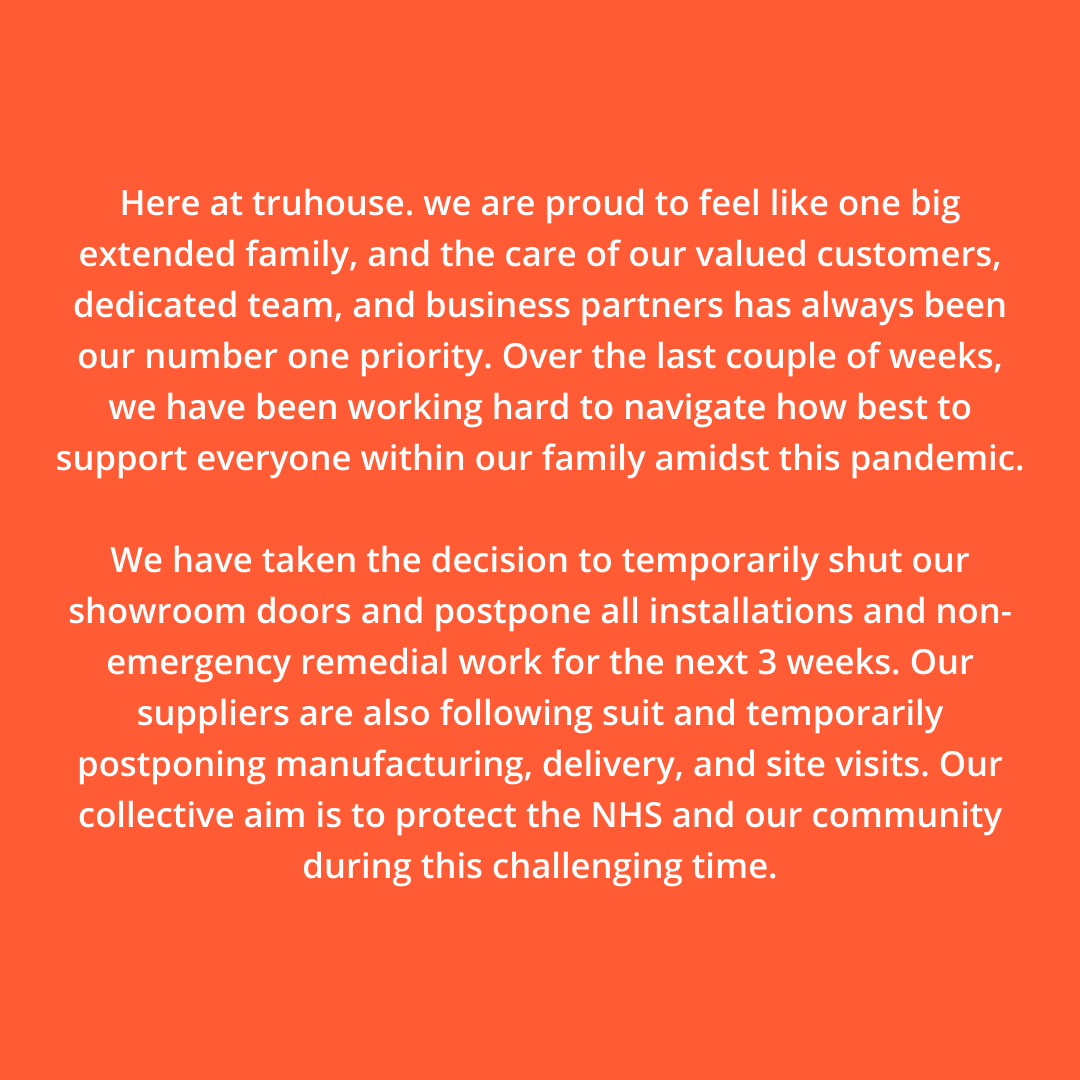 truhouseuk's tweet photo. ****Temporary showroom closure****
We are ensuring that our friendly team remain available to you by phone, email, video call, virtual meeting, social media, and any other digital channel that suits you – from the comfort of your home.
We’re all in this together.
truhouse. family https://t.co/MeCqR5lxsW