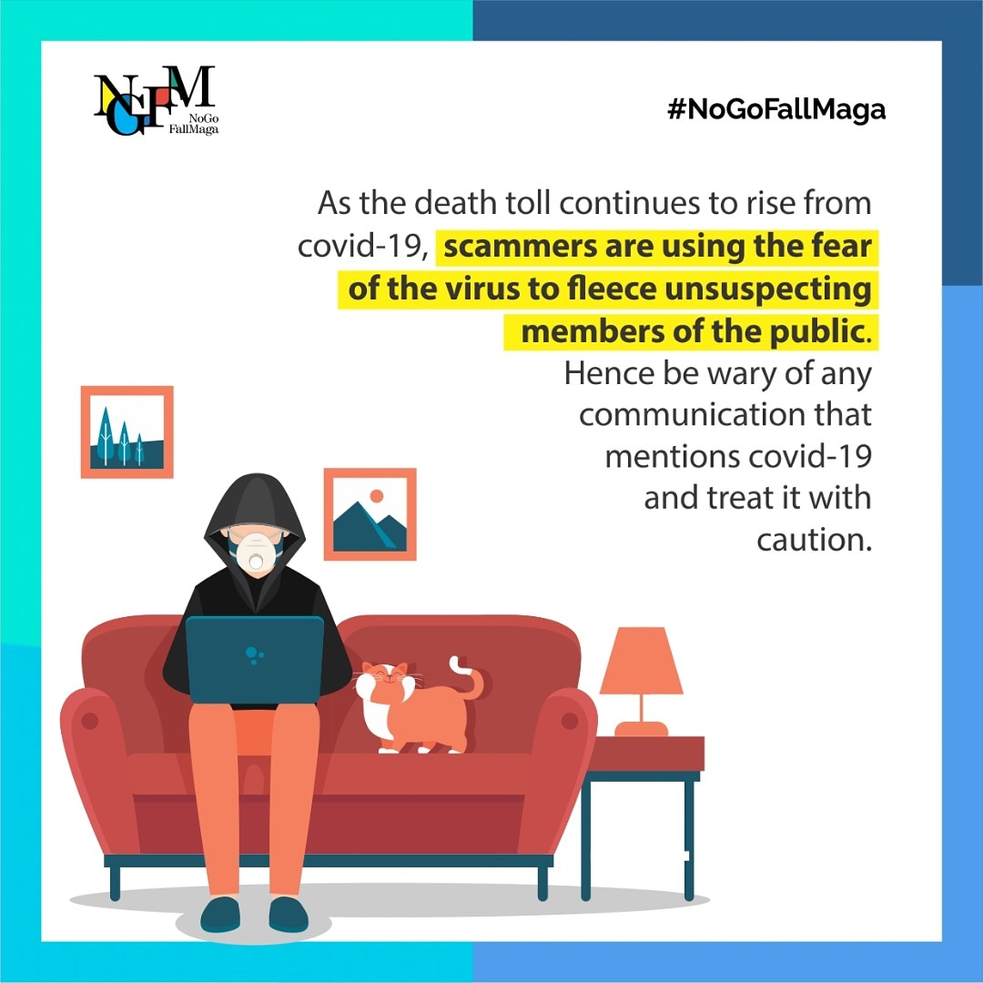 nogofallmaga's tweet photo. Scammers are using the fear of coronavirus to fleece unsuspecting members of the public. 

Hence be wary of any communication that mentions covid-19 and treat it with caution. 

#NoGoFallMaga #COVID19 #coronavirus #staysafenigeria #CoronaVirusNigeria #cyber #safety #infosec https://t.co/mYIWfYGv05