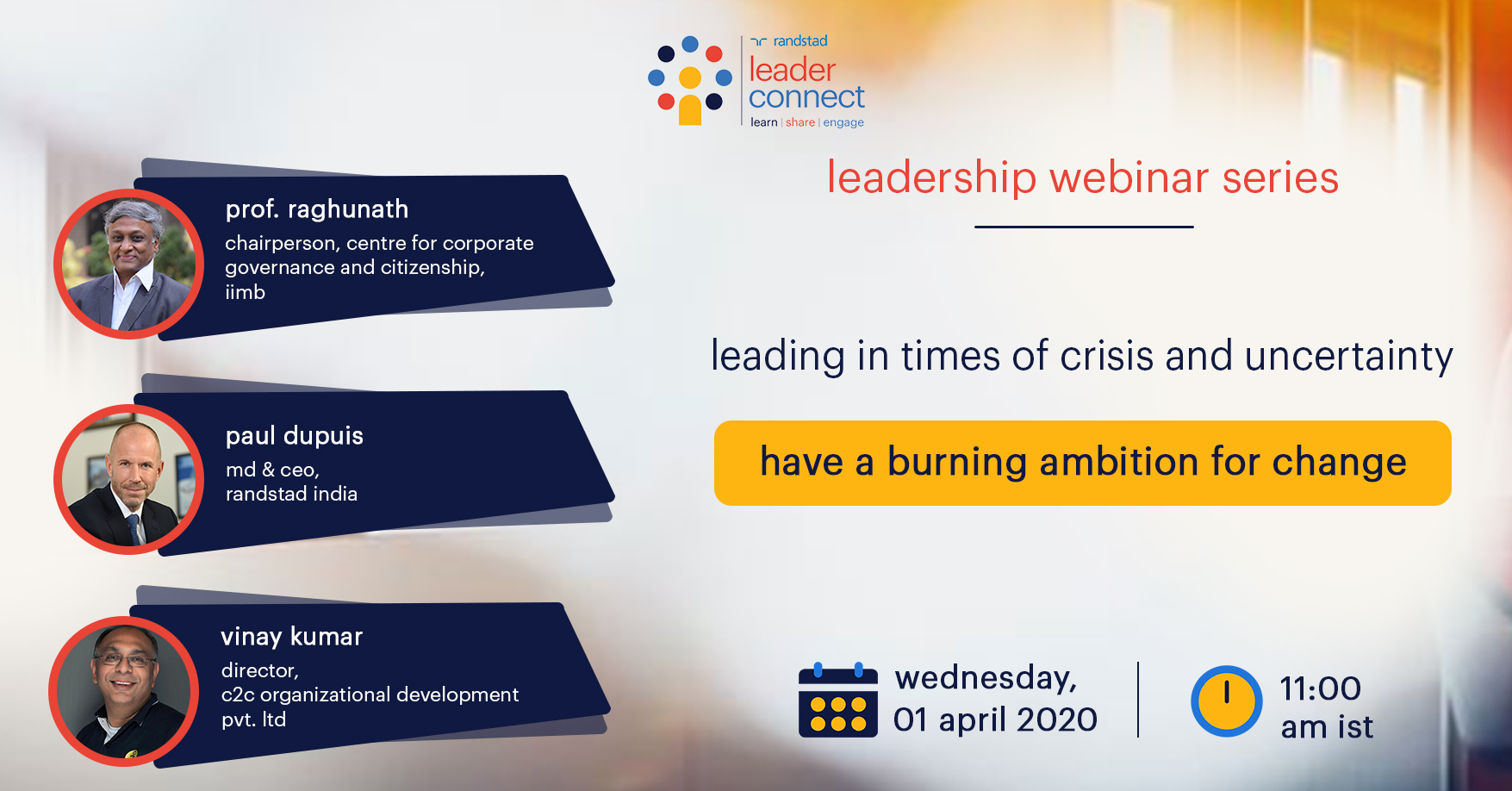 Randstad India Leading In A Period Of Crisis Like The One Caused By Covid 19 Requires Leaders To Have A Burning Ambition For Change Learn About Navigating Through Uncertainties By Joining