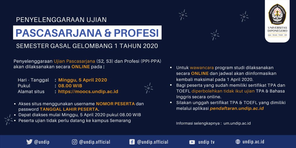 undip's tweet photo. #InfoUndip Pelaksanaan Ujian Pascasarjana & Profesi Semester Gasal Gel.1 Tahun 2020 dilaksanakan secara ONLINE melalui http//moocs.undip.ac.id Peserta ujian TIDAK PERLU datang ke kampus Semarang #undip https://t.co/TKcKkJhHwN