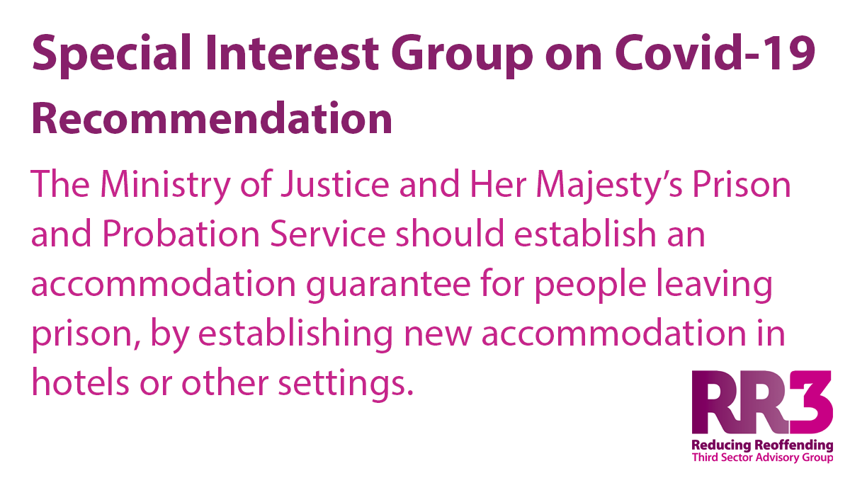 The RR3 special interest group on Covid-19 recommends that <a href="/MoJGovUK/">Ministry of Justice</a> and <a href="/hmpps/">HMPPS</a> should establish an accommodation guarantee for people leaving prison, by establishing new accommodation in hotels or other settings. 
Read more from the latest meeting here: clinks.org/community/blog…